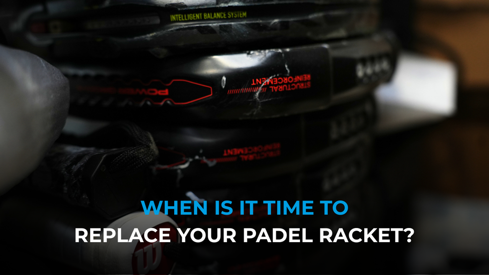 When is it time to replace your padel racket? The signs you need to look out for