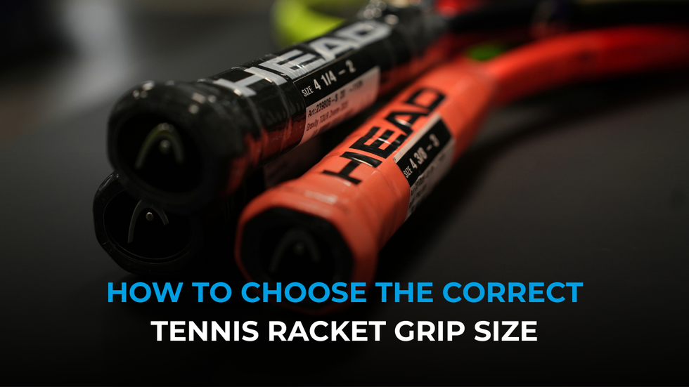 How To Choose The Correct Tennis Racket Grip Size